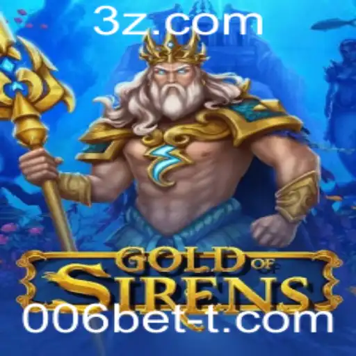 GoldofSirens: Descobrindo o Novo Mundo dos Jogos com 006bet